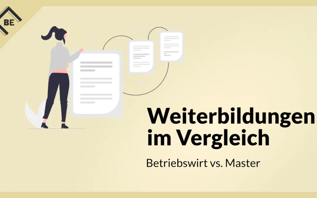 Betriebswirt oder Master – Weiterbildungen im Vergleich